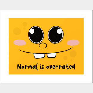 Normal is overrated Posters and Art